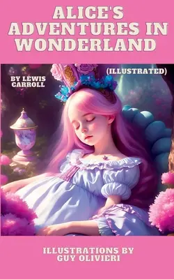 Alicine dobrodružstvá v krajine zázrakov (ilustrované) - Alice's Adventures in Wonderland (Illustrated)