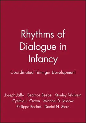 Rytmy dialógu v detstve: Koordinované načasovanie vo vývoji - Rhythms of Dialogue in Infancy: Coordinated Timingin Development