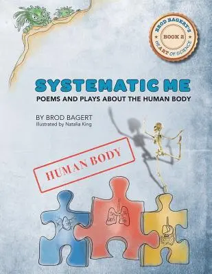 Systematické ja: Básne a hry o ľudskom tele - Systematic Me: Poems and Plays About The Human Body