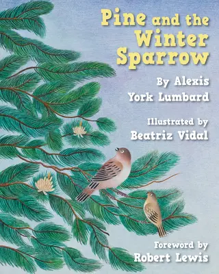 Borovica a zimný vrabec - Pine and the Winter Sparrow