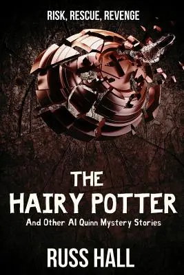 Chlpatý hrnčiar: A iné záhadné príbehy Ala Quinna - The Hairy Potter: And Other Al Quinn Mystery Stories