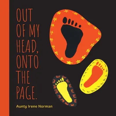 Z mojej hlavy na stránku. - Out of my head, onto the page.