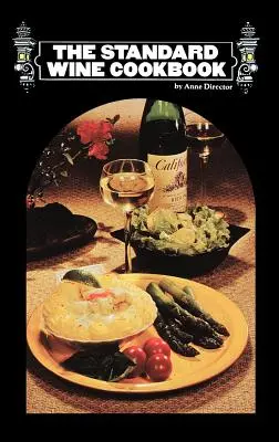 Štandardná kuchárska kniha o víne - The Standard Wine Cookbook