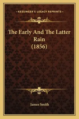 Ranný a neskorý dážď (1856) - The Early And The Latter Rain (1856)