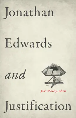 Jonathan Edwards a ospravedlnenie - Jonathan Edwards and Justification