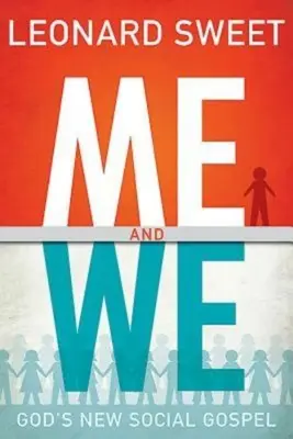 Ja a my: Nové Božie sociálne evanjelium - Me and We: God's New Social Gospel