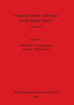 Staroveké grécke kolónie v Čiernom mori 2, zväzok II - Ancient Greek Colonies in the Black Sea 2, Volume II