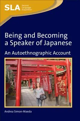 Byť a stať sa hovorcom japončiny: autoetnografický záznam - Being and Becoming a Speaker of Japanepb: An Autoethnographic Account