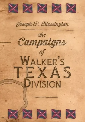 Kampane Walkerovej texaskej divízie - The Campaigns of Walker's Texas Division