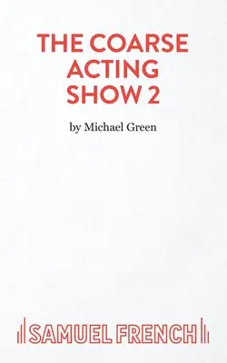 Hrubé herecké predstavenie 2 - Coarse Acting Show 2