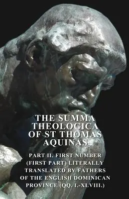 Summa Theologica svätého Tomáša Akvinského - The Summa Theologica Of St Thomas Aquinas