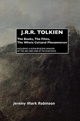 J.R.R. Tolkien: Vydanie knihy J.R.R. Tolkien: J. R. Tolkien: knihy, filmy, celý kultúrny fenomén - J.R.R. Tolkien: The Books, the Films, the Whole Cultural Phenomenon