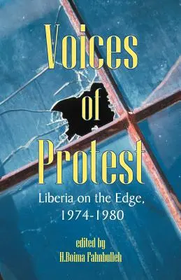 Hlasy protestu: Libéria na okraji, 1974-1980 - Voices of Protest: Liberia on the Edge, 1974-1980