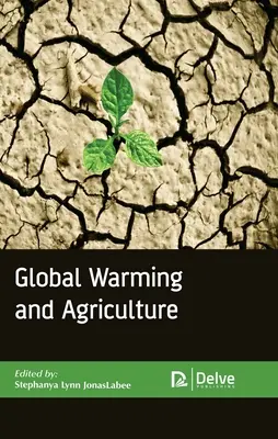 Globálne otepľovanie a poľnohospodárstvo - Global Warming and Agriculture