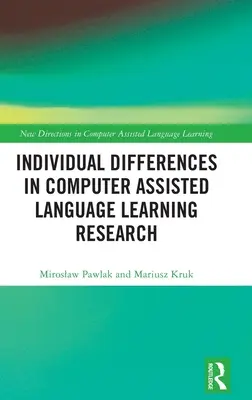 Individuálne rozdiely vo výskume počítačom podporovaného vyučovania cudzích jazykov - Individual differences in Computer Assisted Language Learning Research