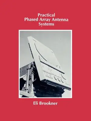 Praktické fázové anténne systémy - Practical Phased Array Antenna Systems