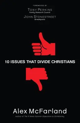 10 otázok, ktoré rozdeľujú kresťanov - 10 Issues That Divide Christians