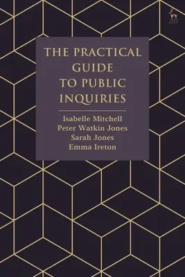 Praktický sprievodca verejnými vyšetrovaniami - The Practical Guide to Public Inquiries