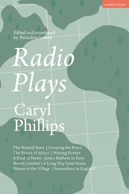 Rozhlasové hry: The Wasted Years; Crossing the River; The Prince of Africa; Writing Fiction; A Kind of Home: James Baldwin v Paríži; H - Radio Plays: The Wasted Years; Crossing the River; The Prince of Africa; Writing Fiction; A Kind of Home: James Baldwin in Paris; H
