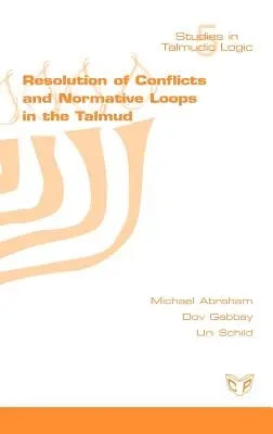 Riešenie konfliktov a normatívne slučky v Talmude - Resolution of Conflicts and Normative Loops in the Talmud