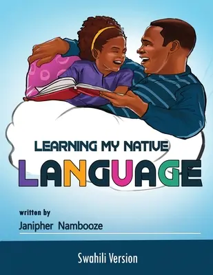 Učenie sa môjho rodného jazyka - svahilčiny - Learning My My Native Language - Swahili