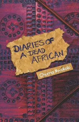 Denníky mŕtveho Afričana - Diaries of a Dead African