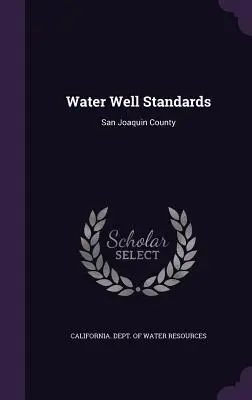 Normy pre vodné studne: San Joaquin County - Water Well Standards: San Joaquin County