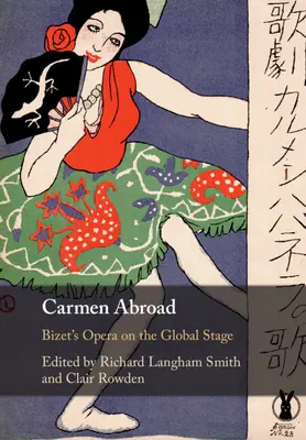 Carmen v zahraničí: Bizetova opera na svetovej scéne - Carmen Abroad: Bizet's Opera on the Global Stage