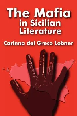 Mafia v sicílskej literatúre - The Mafia in Sicilian Literature