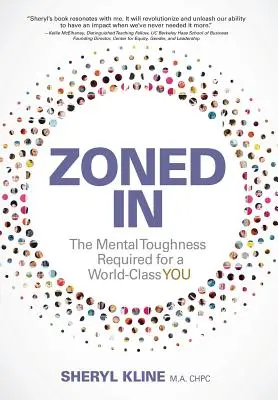 Zoned in: Mentálna odolnosť potrebná na dosiahnutie svetovej triedy - Zoned in: The Mental Toughness Required for a World Class YOU
