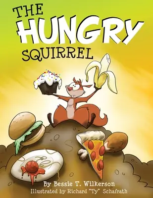 Hladná veverička - The Hungry Squirrel
