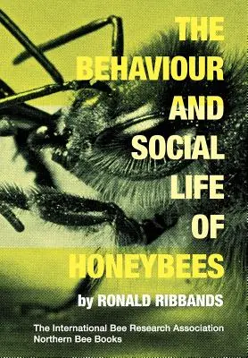 Správanie a spoločenský život včiel - The Behaviour and Social Life of Honeybees
