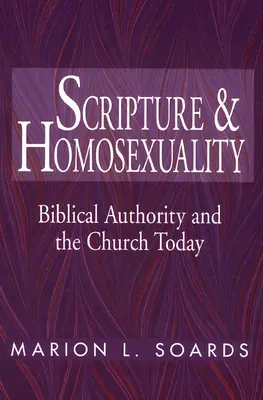 Písmo a homosexualita: Biblická autorita a Cirkev dnes - Scripture and Homosexuality: Biblical Authority and the Church Today