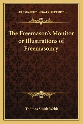 Slobodomurársky monitor alebo ilustrácie slobodomurárstva - The Freemason's Monitor or Illustrations of Freemasonry