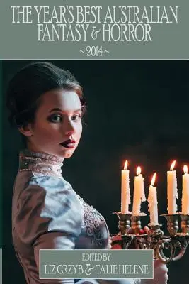 Najlepšie austrálske fantasy a horory roka 2014 - The Year's Best Australian Fantasy and Horror 2014