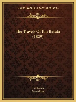 Cesty Ibn Batutu (1829) - The Travels Of Ibn Batuta (1829)