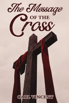 Posolstvo kríža - The Message of the Cross