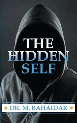 Skryté ja - The Hidden Self