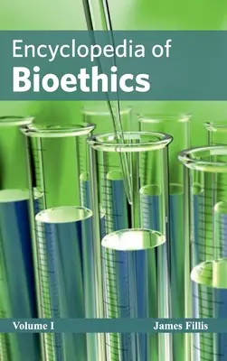 Encyklopédia bioetiky: I. zväzok - Encyclopedia of Bioethics: Volume I