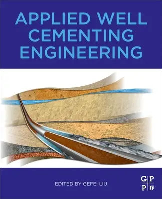 Applied Well Cementing Engineering