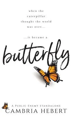 Motýľ: A Public Enemy Standalone - Butterfly: A Public Enemy Standalone
