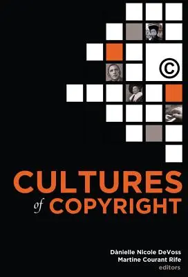 Kultúry autorských práv: Súčasné duševné vlastníctvo - Cultures of Copyright: Contemporary Intellectual Property