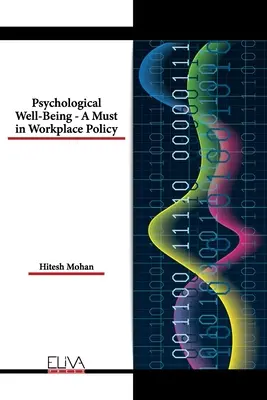 Psychologická pohoda - nevyhnutnosť v pracovnej politike - Psychological Well-Being - A Must in Workplace Policy