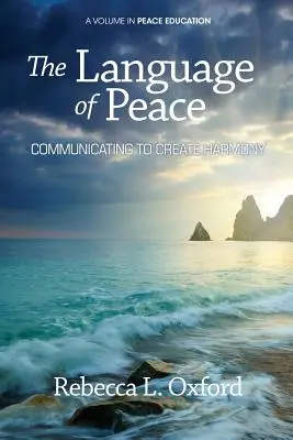 Jazyk mieru: Mier a komunikácia na dosiahnutie harmónie - The Language of Peace: Communicating to Create Harmony