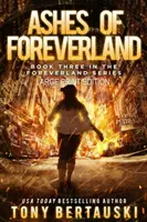 Ashes of Foreverland (Large Print Edition): Popol krajiny večnosti (Ashes of Foreverland): Vedecko-fantastický triler - Ashes of Foreverland (Large Print Edition): A Science Fiction Thriller