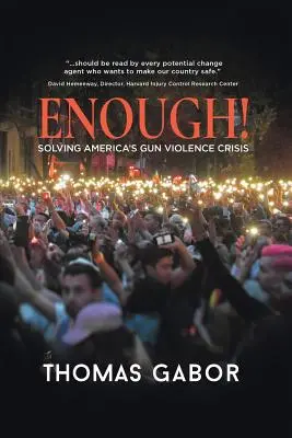 Dosť! Riešenie americkej krízy násilia páchaného strelnými zbraňami - Enough!: Solving America's Gun Violence Crisis