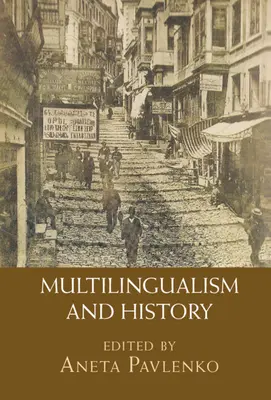 Viacjazyčnosť a dejiny - Multilingualism and History