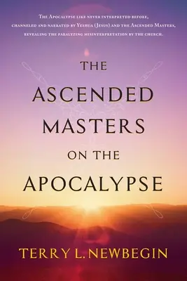 Vznešení majstri o apokalypse - The Ascended Masters on the Apocalypse