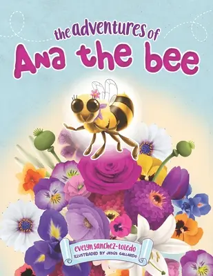 Dobrodružstvá včielky Any - The Adventures of Ana the Bee