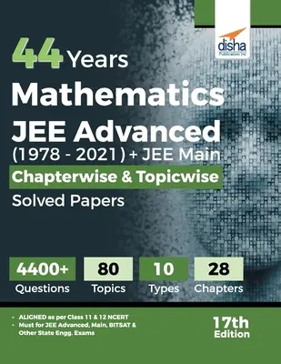 44 rokov Matematika JEE Advanced (1978 - 2021) + JEE Main Riešené písomky po kapitolách a témach 17. vydanie - 44 Years Mathematics JEE Advanced (1978 - 2021) + JEE Main Chapterwise & Topicwise Solved Papers 17th Edition